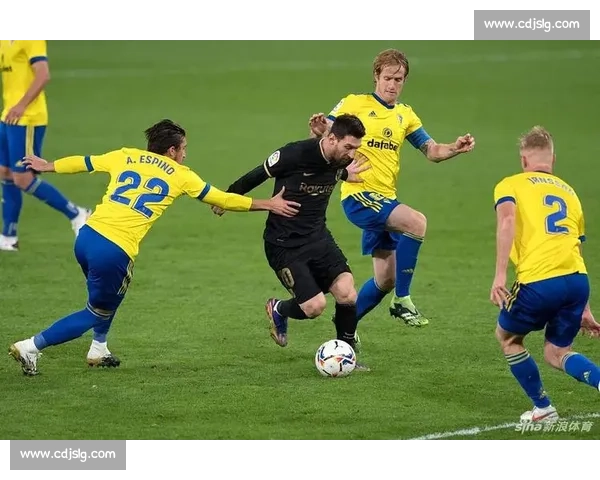 巴萨对阵加的斯梅西个人表现闪耀引领比赛走势全纪录关键时刻决定胜负